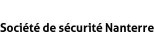 Société de sécurité Nanterre